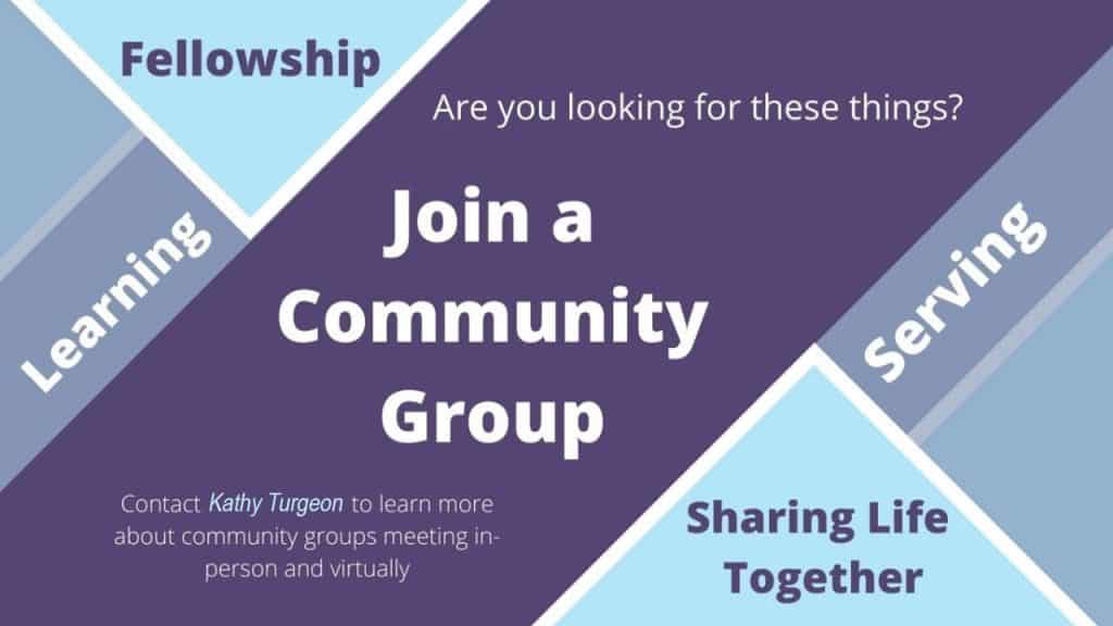 Talk with Kathy Turgeon to find a group that's just right for you! See sign-up cards at Welcome desk.